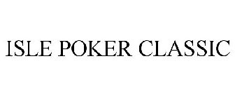 ISLE POKER CLASSIC