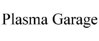 PLASMA GARAGE