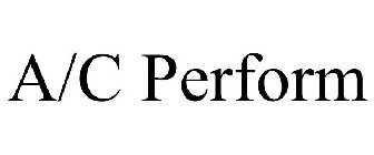 A/C PERFORM