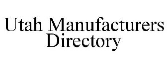 UTAH MANUFACTURERS DIRECTORY