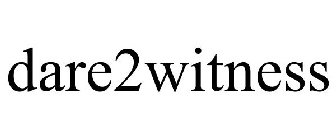 DARE2WITNESS