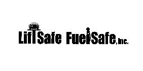 LIFTSAFE FUELSAFE, INC.