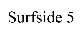SURFSIDE 5
