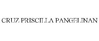 CRUZ PRISCILLA PANGELINAN