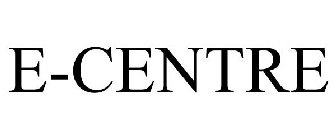 E-CENTRE