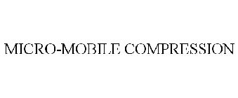 MICRO-MOBILE COMPRESSION