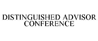 DISTINGUISHED ADVISOR CONFERENCE