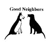 GOOD NEIGHBORS