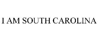 I AM SOUTH CAROLINA