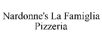 NARDONNE'S LA FAMIGLIA PIZZERIA
