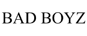 BAD BOYZ
