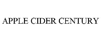 APPLE CIDER CENTURY