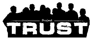 PROJECT TRUST