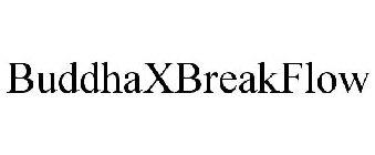 BUDDHAXBREAKFLOW