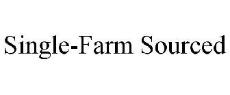 SINGLE-FARM SOURCED