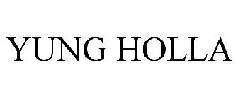 YUNG HOLLA