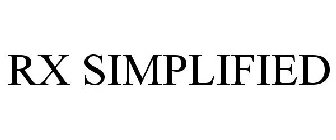RX SIMPLIFIED