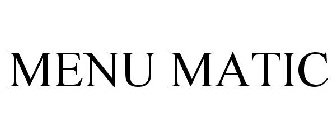 MENU MATIC