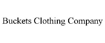 BUCKETS CLOTHING COMPANY