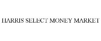 HARRIS SELECT MONEY MARKET