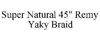 SUPER NATURAL 45