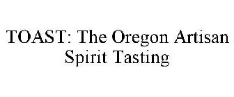 TOAST: THE OREGON ARTISAN SPIRIT TASTING