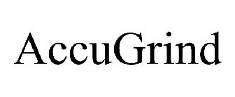 ACCUGRIND