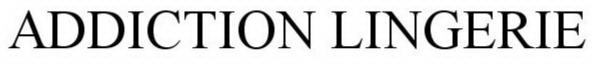 ADDICTION NOUVELLE LINGERIE
