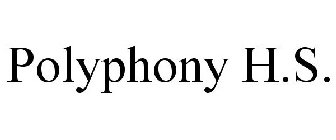 POLYPHONY H.S.