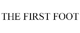 THE FIRST FOOT