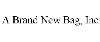 A BRAND NEW BAG, INC