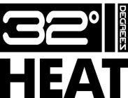 32° DEGREES HEAT