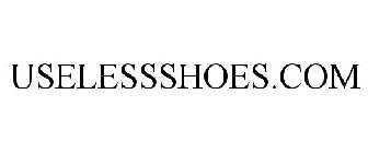 USELESSSHOES.COM