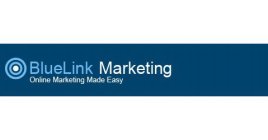 BLUELINK MARKETING ONLINE MARKETING MADE EASY