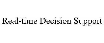 REAL-TIME DECISION SUPPORT