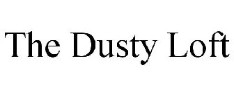THE DUSTY LOFT