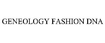 GENEOLOGY FASHION DNA