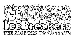 ICEBREAKERS THE COOL WAY TO CONNECT!