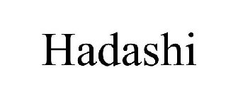 HADASHI