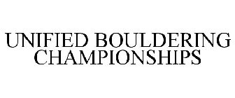 UNIFIED BOULDERING CHAMPIONSHIPS