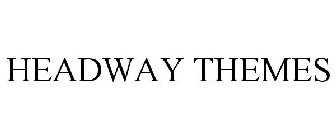 HEADWAY THEMES