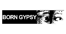 BORN GYPSY