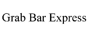 GRAB BAR EXPRESS