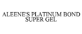 ALEENE'S PLATINUM BOND SUPER GEL