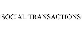 SOCIAL TRANSACTIONS