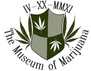 IV-XX-MMXI, THE MUSEUM OF MARIJUANA