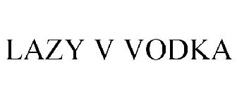 LAZY V VODKA