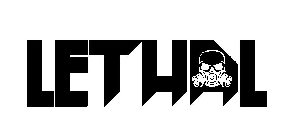 LETHAL
