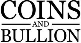 COINS AND BULLION