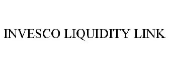 INVESCO LIQUIDITY LINK